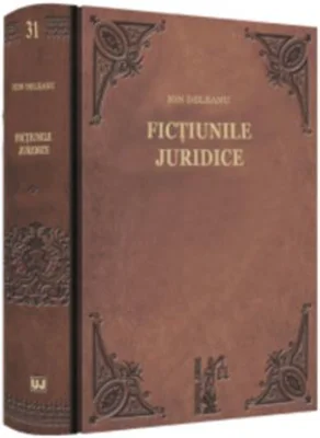 Fictiunile juridice - Ion Deleanu