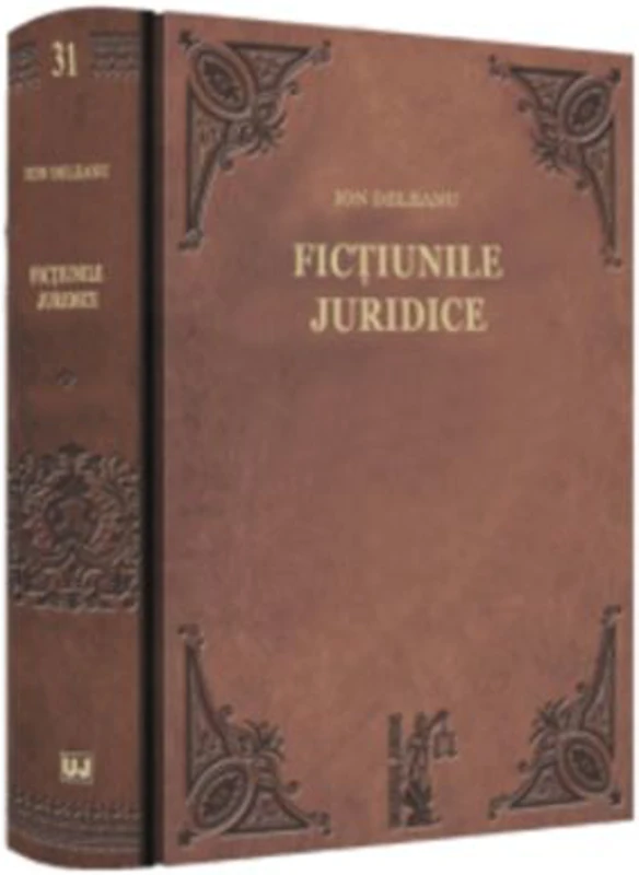 Fictiunile juridice - Ion Deleanu