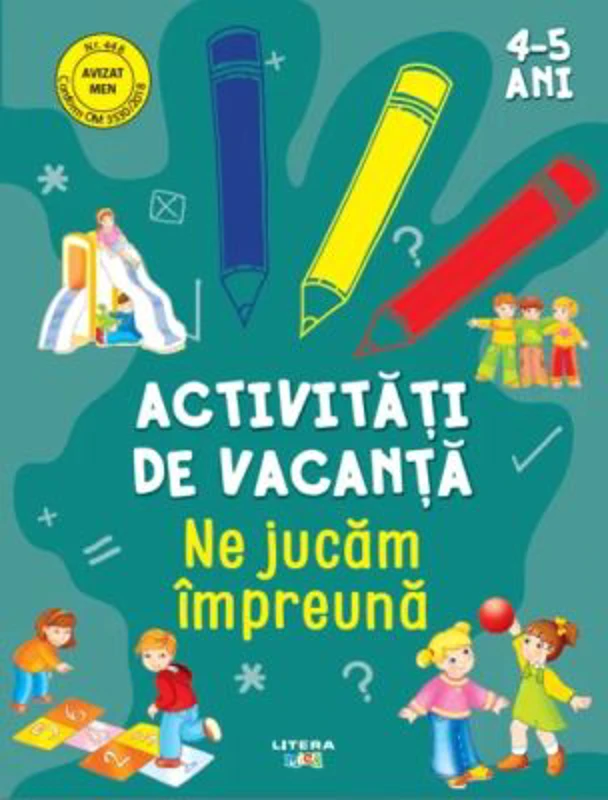 Activitati de vacanta. Ne jucam impreuna 4-5 ani