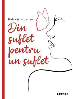 Din suflet pentru un suflet - Patricia Muschei