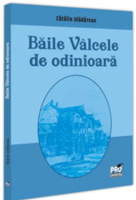 Baile Valcele de odinioara - Catalin Vladarean
