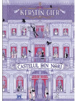 Castelul din nori - Kerstin Gier