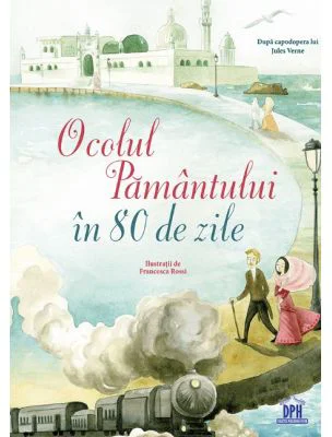 Ocolul Pamantului in 80 de zile - Jules Verne