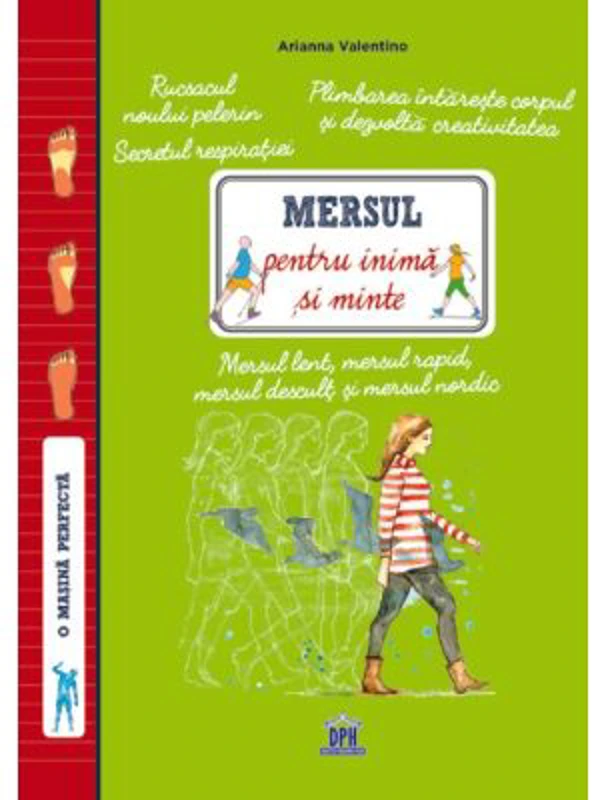 Mersul pentru inima si minte - Arianna Valentino
