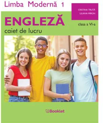 Limba moderna 1 Engleza. Caiet de lucru pentru clasa a 6-a - Cristina Truta