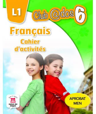 Limba moderna 1. Limba franceza. Caiet de activitati. Auxiliar pentru clasa a VI-a