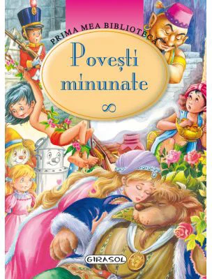 Prima mea biblioteca. Povesti minunate