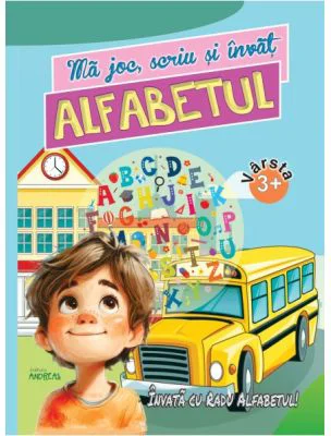 Ma joc, scriu si invat ALFABETUL