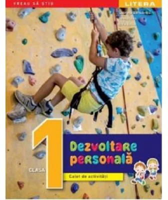 Dezvoltare personala. Caiet de activitati. Clasa 1