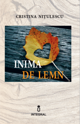 Inima de lemn - Cristina Nitulescu