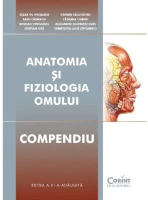 Anatomia si fiziologia omului. Compendiu - Cezar Th. Niculescu