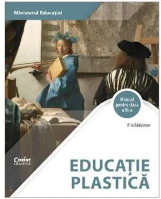 Manual Educatie plastica clasa a 6-a - Rita Badulescu