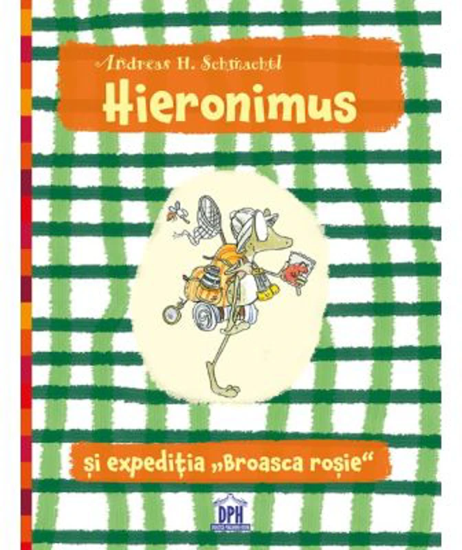 Hieronimus si expeditia Broasca rosie - Andreas H. Schmachtl