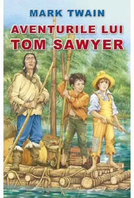 Aventurile lui Tom Sawyer - Mark Twain