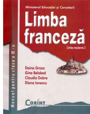 Manual Limba franceza L2. Clasa a 9-a - Doina Groza