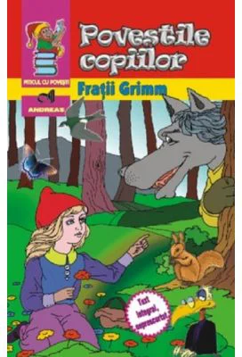 Povestile copiilor - Fratii Grimm
