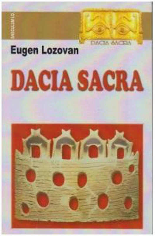 Dacia sacra - Eugen Lozovan