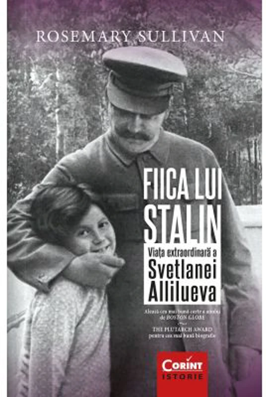 Fiica lui Stalin, editia a 2-a - Rosemary Sullivan