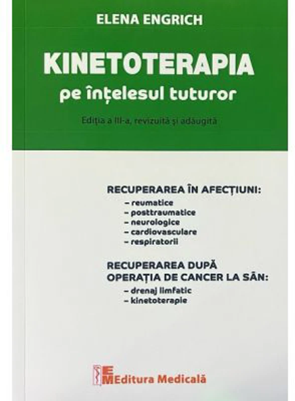 Kinetoterapia pe intelesul tuturor - Elena Engrich