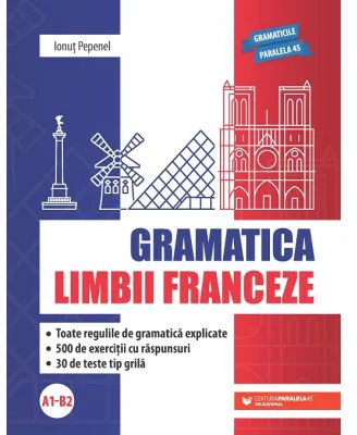 Gramatica limbii franceze (A1-B2) - Ionut Pepenel