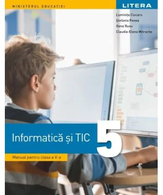 Informatica si TIC. Manual pentru clasa a 5-a