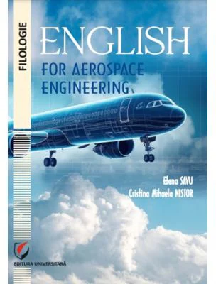 English for Aerospace Engineering - Cristina Mihaela Nistor, Elena Savu