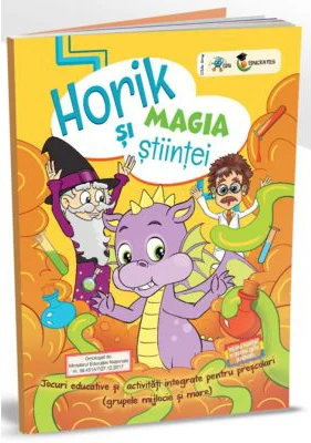 Horik si magia stiintei. Pachet educational pentru grupele mare si mijlocie