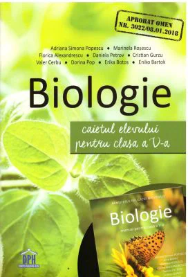 Biologie. Caietul elevului pentru Clasa a 5-a - Adriana Simona Popescu