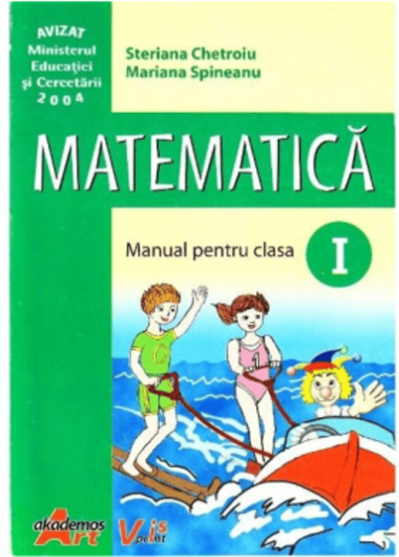 Matematica manual pentru clasa I - Steriana Chetroiu