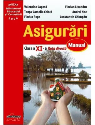Asigurari. Manual pentru clasa a 11-a, ruta directa - Valentina Capota
