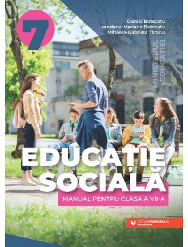 Educatie sociala. Manual pentru clasa a 7-a - Daniel Botezatu