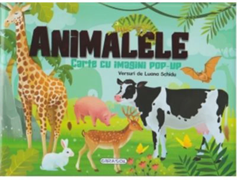 Carte cu imagini pop-up. Animalele - Luana Schidu