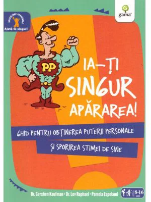 Ia-ti singur apararea! - Gershen Kaufman, Lev Raphael