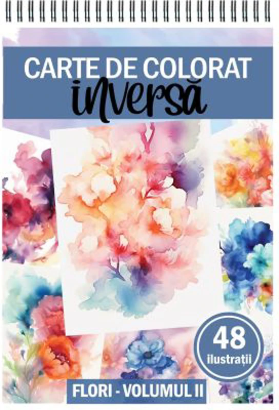 Carte de colorat inversa cu 48 de ilustratii, Flori, Volumul 2