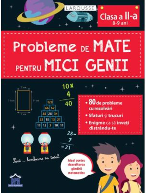 Probleme de mate pentru mici genii, clasa a 2-a - Larousse