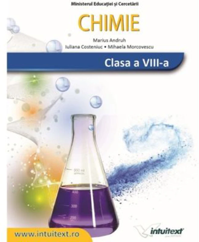 Chimie. Manual pentru clasa a 8-a - Marius Andruh, Iuliana Costeniuc, Mihaela Morcovescu