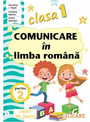 Comunicare in limba romana. Clasa 1. Partea a 2-a (E) - Niculina-Ionica Visan