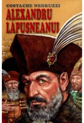 Alexandru Lapusneanul - Costache Negruzzi