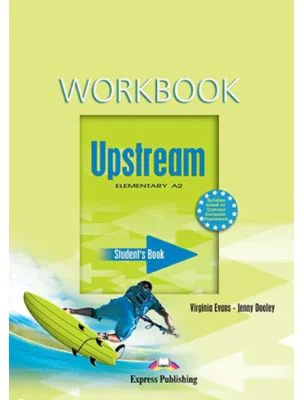 Upstream, Elementary A2. Workbook -Caietul elevului curs limba engleza - Virginia Evans
