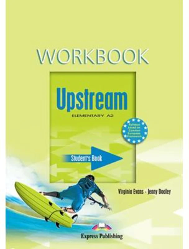Upstream, Elementary A2. Workbook -Caietul elevului curs limba engleza - Virginia Evans