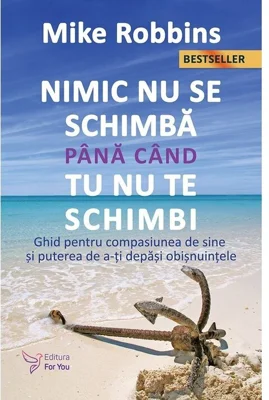 Nimic nu se schimba pana cand tu nu te schimbi.