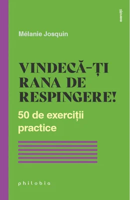 Vindeca-ti rana de respingere