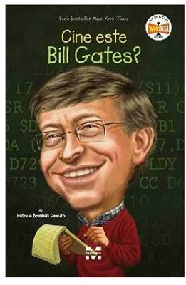 Cine este Bill Gates?