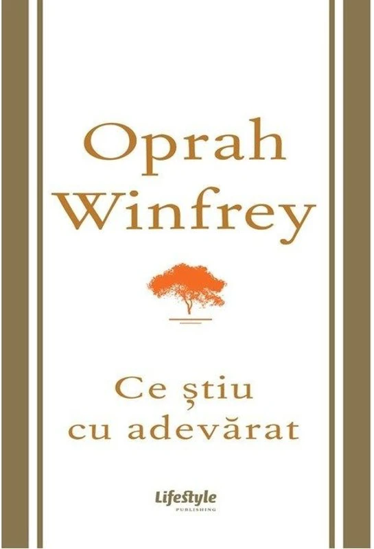 Ce stiu cu adevarat - Oprah Winfrey