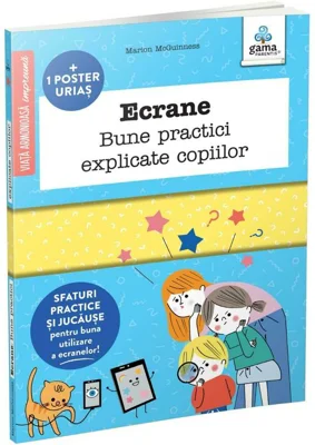 Ecrane. Bune practici explicate copiilor - Marion McGuinness
