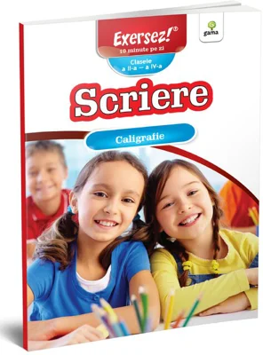 Scriere clasele a 2-a-- a 4-a. Caligrafie. Exersez!