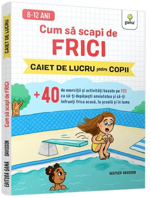 Cum sa scapi de frici.. Stare de bine - Heather Davidson