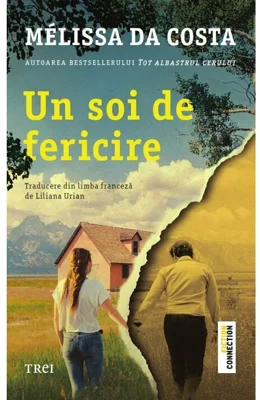 Un soi de fericire - Melissa Da Costa