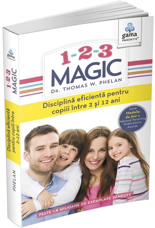 1-2-3 Magic. Ghid pentru parinti - Thomas W. Phelan