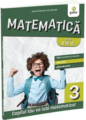 Matematica clasa a III-a. Editia a III-a/ Matematica pentru clasele primare